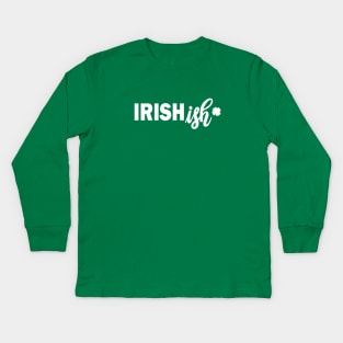 Irishish Kids Long Sleeve T-Shirt